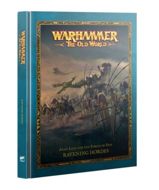 The Old World: Ravening Hordes