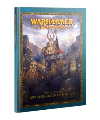 Arcane Journal: Dwarfen Mountain Holds